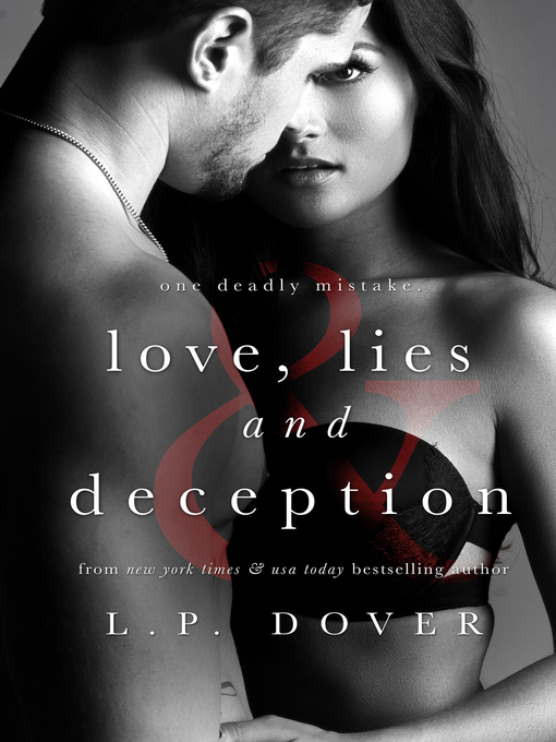 Title details for Love, Lies, and Deception by L.P. Dover - Available